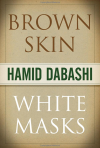 Image: Scan of front cover of "Brown Skin, White Masks" book